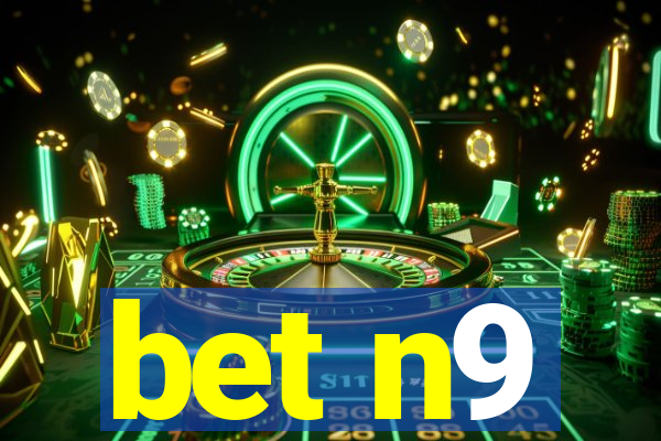 bet n9